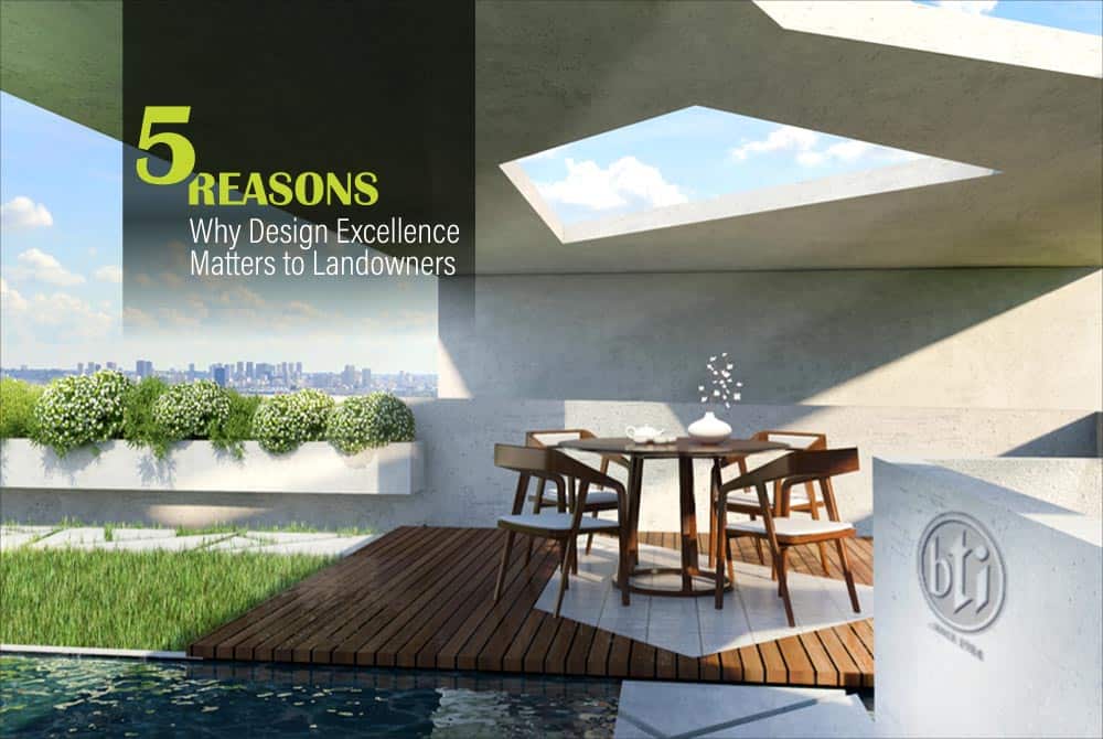 5 reasons why design excellence matters to landowners 612472