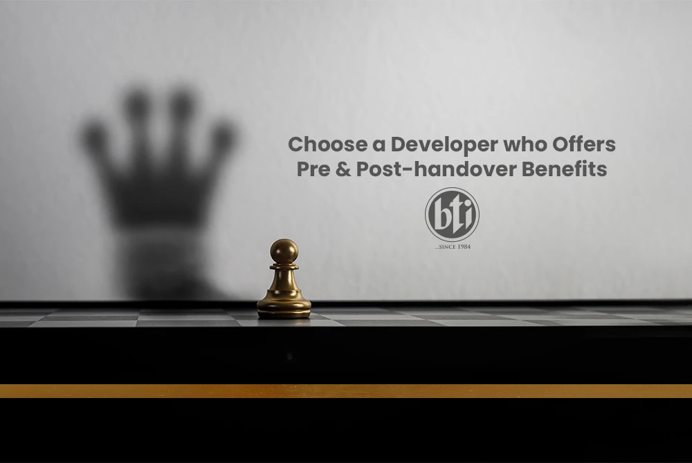 choose a developer who offers pre post handover benefits 800898