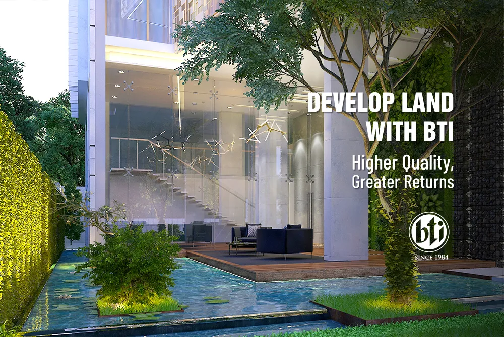 develop land with bti higher quality better long term returns 585869