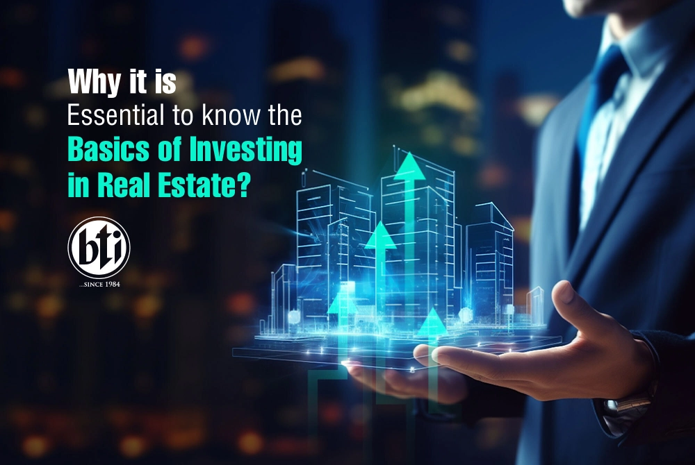 why we need to know the basics of investing in real estate
